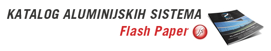 Katalog aluminijskih sistema Katalog aluminijskih sistema - Flash Paper